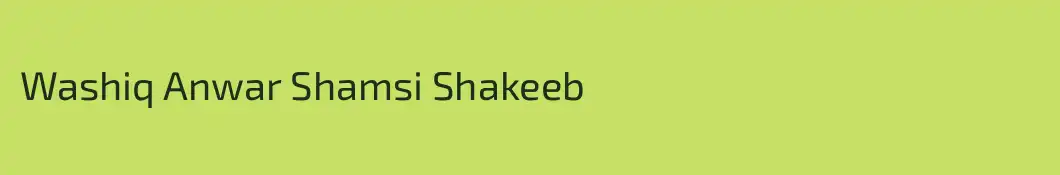 Washiq Anwar Shamsi Shakeeb